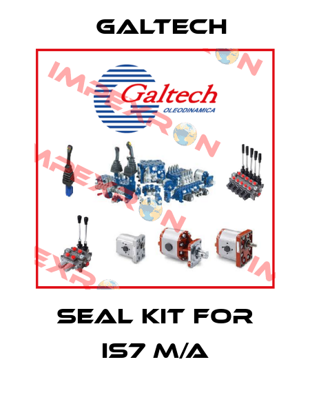 seal kit for IS7 M/A Galtech