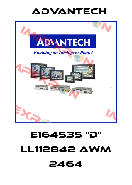 E164535 "D" LL112842 AWM 2464 Advantech