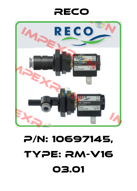 P/N: 10697145, Type: RM-V16 03.01 Reco