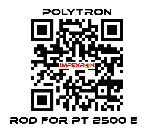 Rod for PT 2500 E	 Polytron
