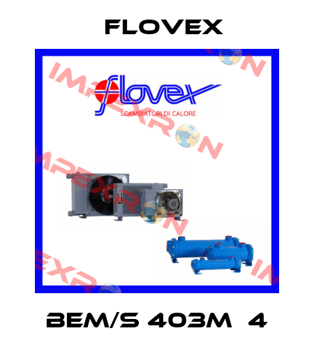 BEM/S 403M‐4 Flovex