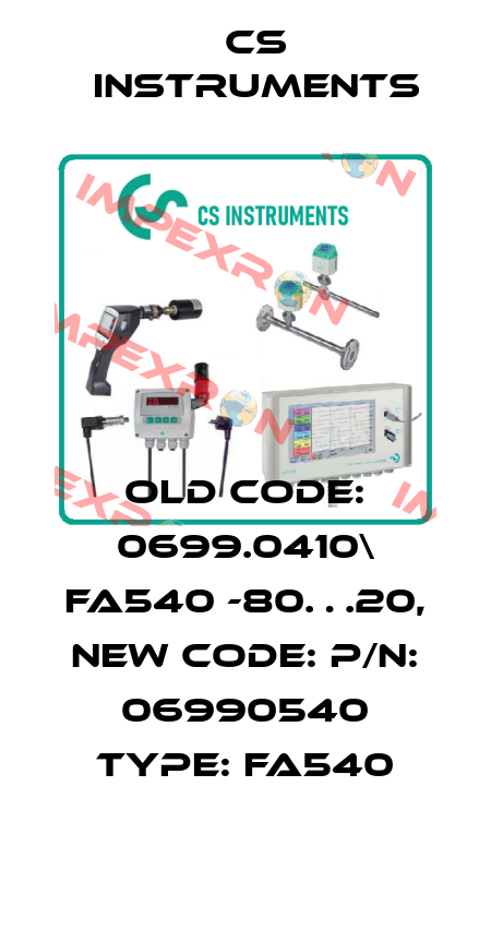 old code: 0699.0410\ FA540 -80…20, new code: P/N: 06990540 Type: FA540 Cs Instruments