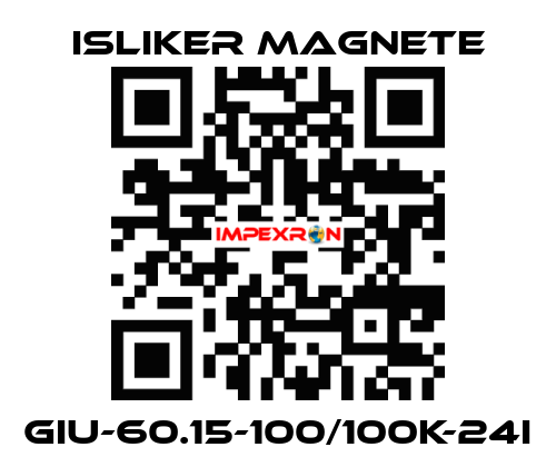 GIu-60.15-100/100K-24I ISLIKER MAGNETE