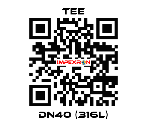 DN40 (316L) TEE