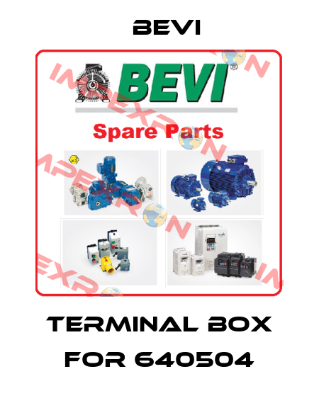 Terminal box for 640504 Bevi