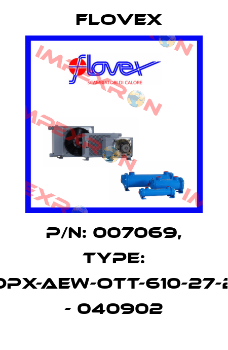 P/N: 007069, Type: DPX-AEW-OTT-610-27-2 - 040902 Flovex