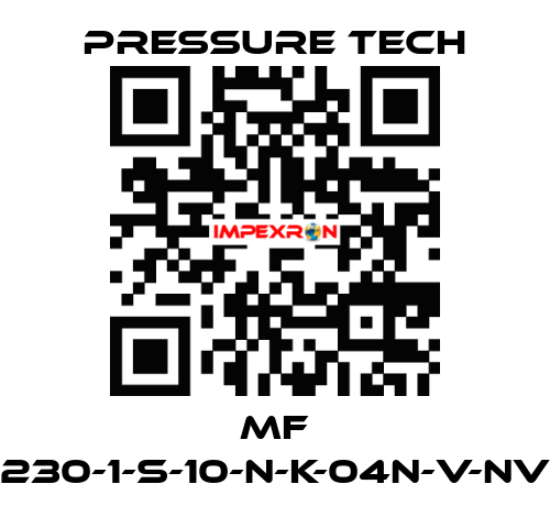 MF 230-1-S-10-N-K-04N-V-NV Pressure Tech