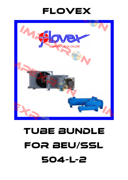 Tube bundle for BEU/SSL 504-L-2 Flovex