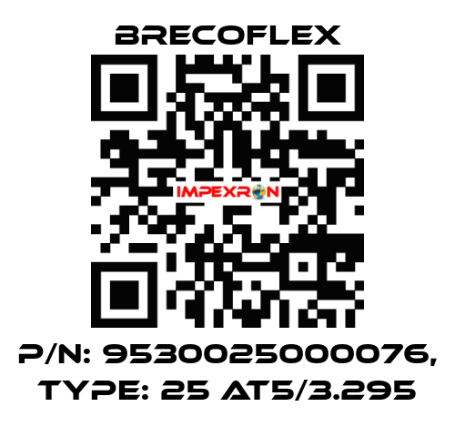 P/N: 9530025000076, Type: 25 AT5/3.295 Brecoflex