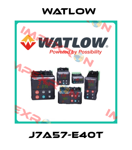 J7A57-E40T Watlow
