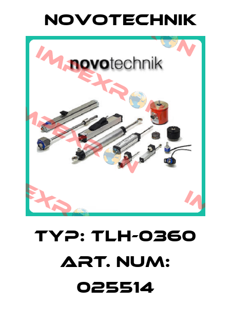 TYP: TLH-0360 ART. NUM: 025514 Novotechnik