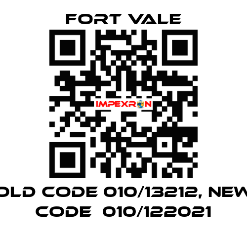 old code 010/13212, new code  010/122021 Fort Vale