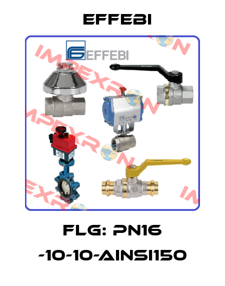 FLG: PN16 -10-10-AINSI150 Effebi