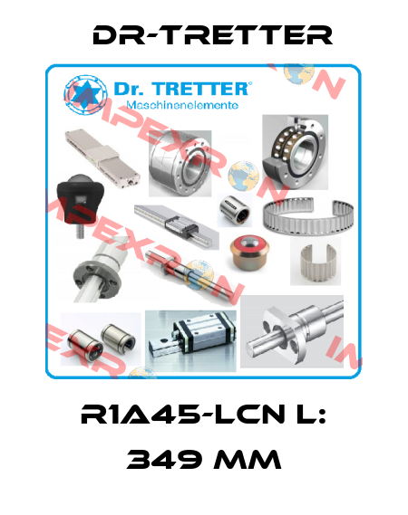 R1A45-LCN L: 349 mm dr-tretter