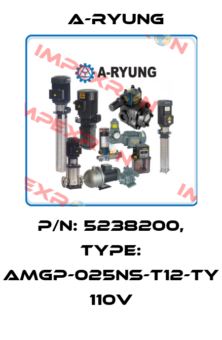 P/N: 5238200, Type: AMGP-025NS-T12-TY 110V A-Ryung