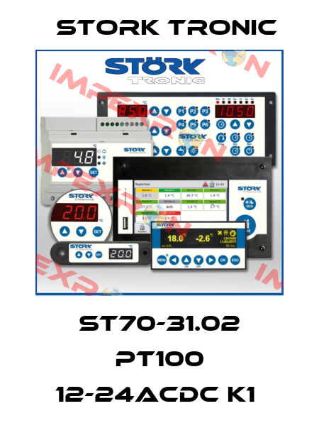 ST70-31.02 PT100 12-24ACDC K1  Stork tronic
