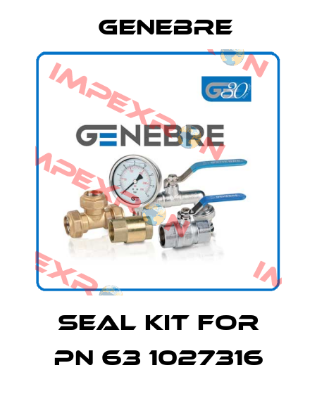 seal kit for PN 63 1027316 Genebre