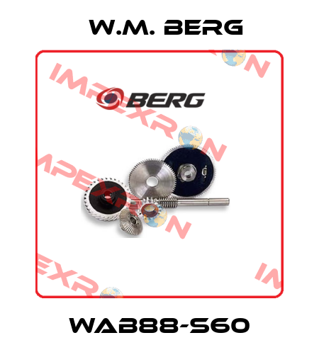 WAB88-S60 W.M. BERG