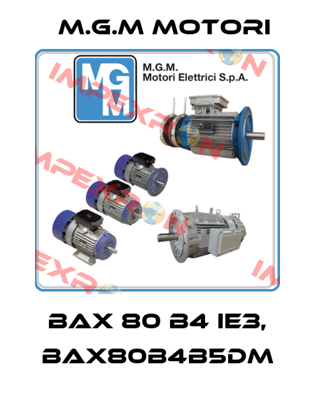 BAX 80 B4 IE3, BAX80B4B5DM M.G.M MOTORI