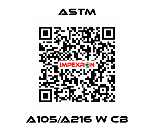 A105/A216 W CB Astm