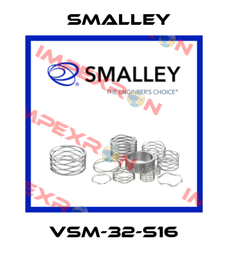 VSM-32-S16 SMALLEY