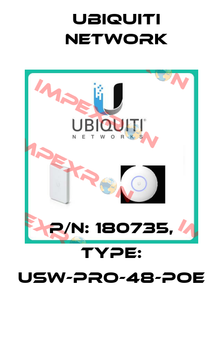 P/N: 180735, Type: USW-PRO-48-POE Ubiquiti Network