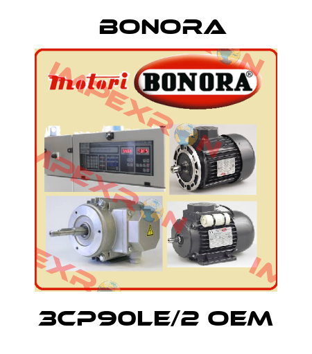 3CP90LE/2 OEM Bonora