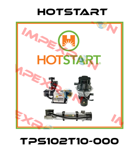 TPS102T10-000 Hotstart
