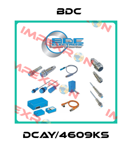 DCAY/4609KS BDC