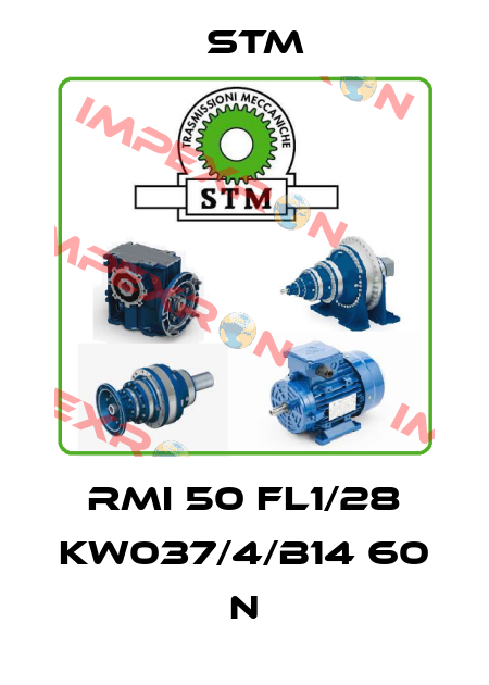 RMI 50 FL1/28 KW037/4/B14 60 N Stm