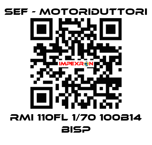 RMI 110FL 1/70 100B14 BISP SEF - MOTORIDUTTORI