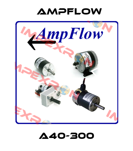 A40-300 Ampflow