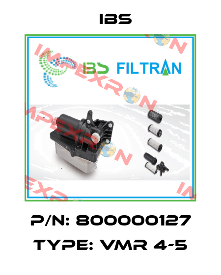 P/N: 800000127 Type: VMR 4-5 Ibs