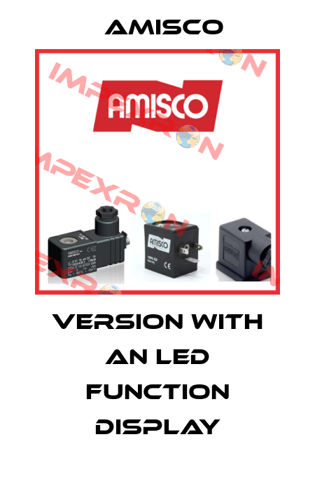 Version with an LED function display Amisco