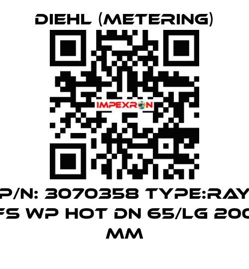 P/N: 3070358 Type:RAY FS WP HOT DN 65/LG 200 mm Diehl (Metering)