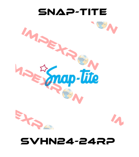 SVHN24-24RP  Snap-tite