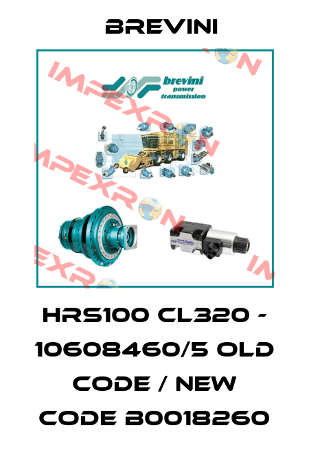 HRS100 CL320 - 10608460/5 old code / new code B0018260 Brevini