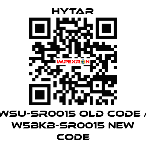WSU-SR0015 old code / W5BKB-SR0015 new code Hytar