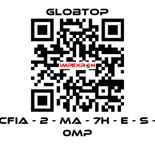 CFIA - 2 - MA - 7H - E - S - 0MP Globtop