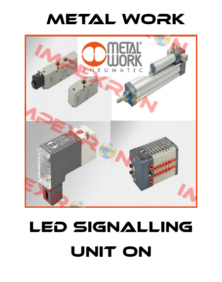 LED signalling unit ON Metal Work