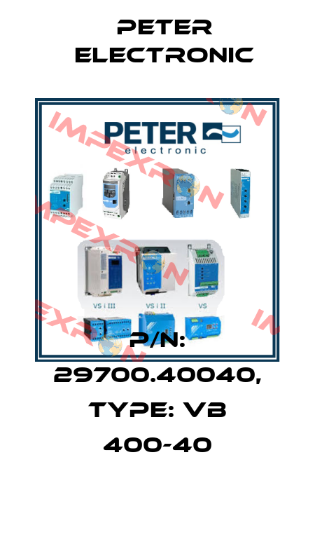 P/N: 29700.40040, Type: VB 400-40 Peter Electronic