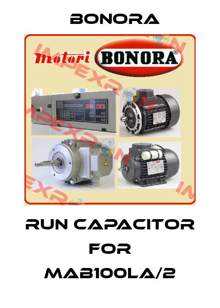 RUN capacitor for MAB100LA/2 Bonora