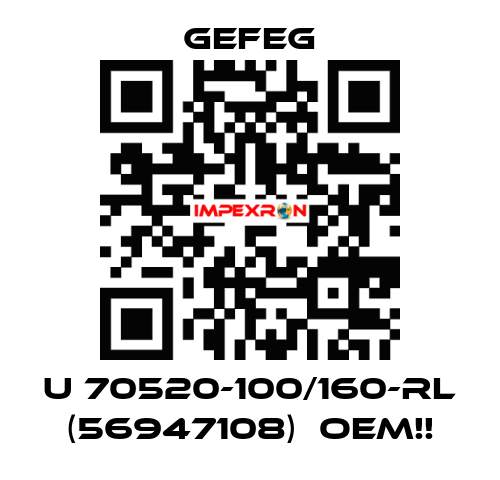 U 70520-100/160-rl (56947108)  OEM!! Gefeg