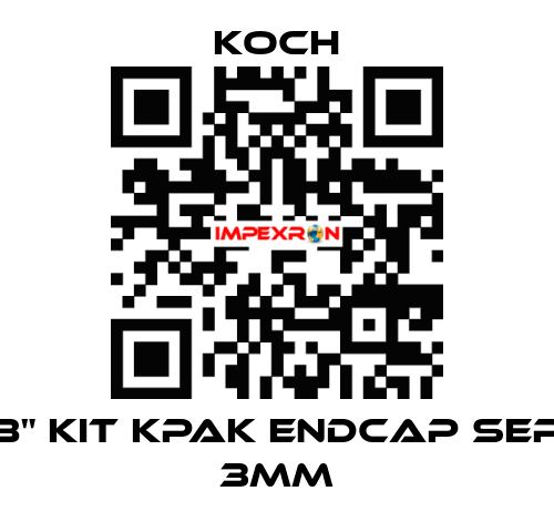 8" KIT KPAK ENDCAP SEP 3mm KOCH