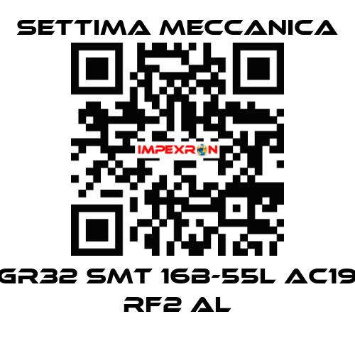 GR32 SMT 16B-55L AC19 RF2 AL Settima Meccanica