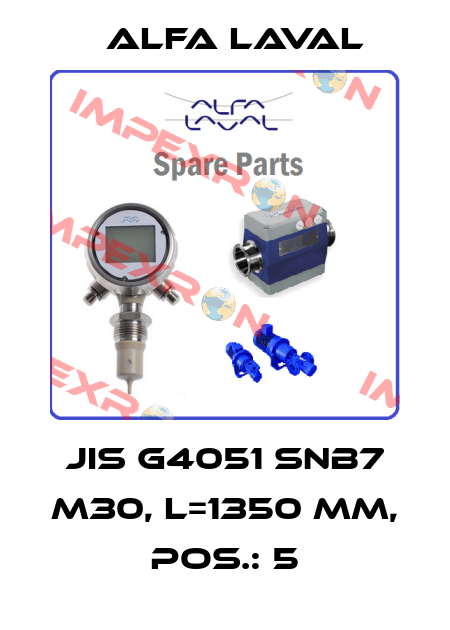 JIS G4051 SNB7 M30, L=1350 mm, POS.: 5 Alfa Laval