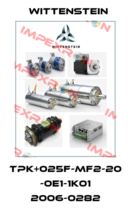 TPK+025F-MF2-20 -0E1-1K01 2006-0282 Wittenstein