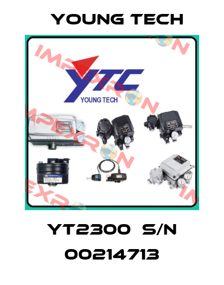 YT2300  S/N 00214713 Young Tech