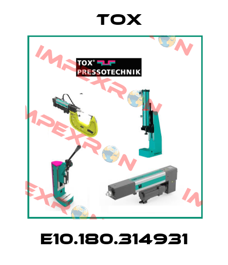 E10.180.314931 Tox