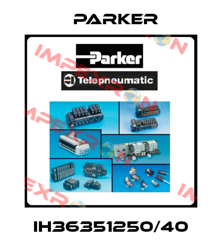 IH36351250/40 Parker